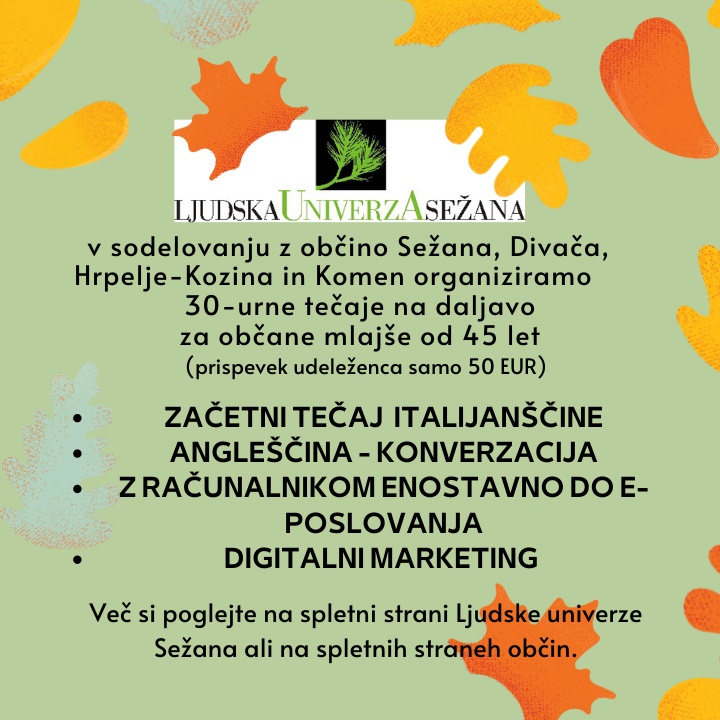 Ljudska univerza Sežana v sodelovanju z občino organizira tečaje za občane mlajše od 45 let.jpg